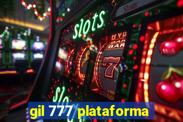 gil 777 plataforma